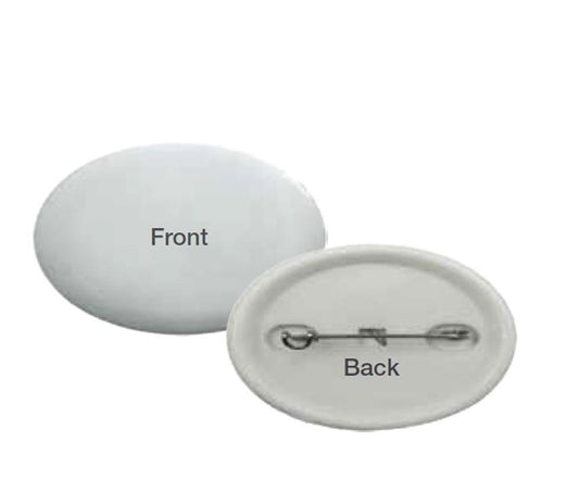 Oval Button Badges ( “Your Brand • Your Print • Your Style.” ) All printing available